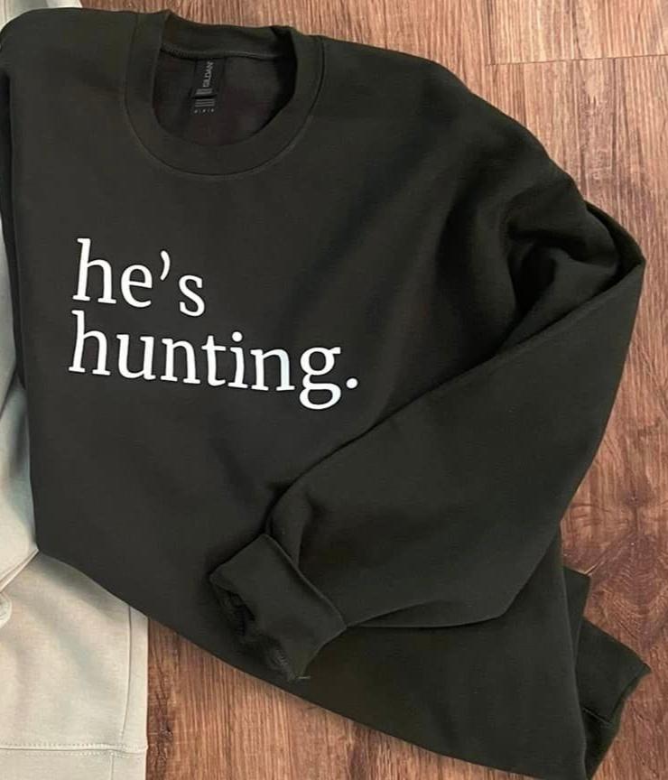 He's Hunting