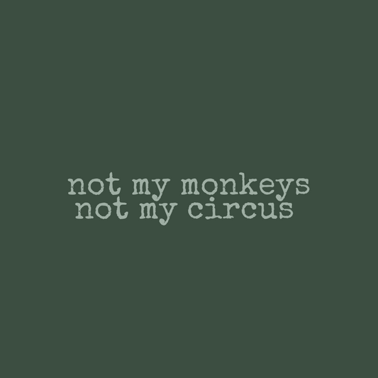 Not my monkeys
