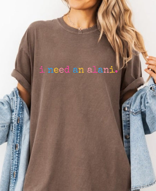 I need an alani.