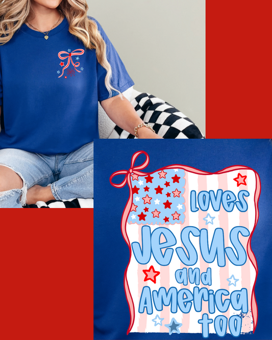 Loves Jesus & America Too